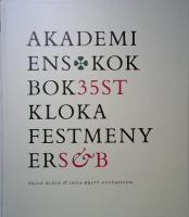 Akademiens kokbok : 35 st kloka festmenyer