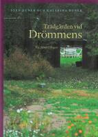 Tr&auml;dg&aring;rden vid Dr&ouml;mmens : en gl&auml;nta i skogen