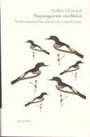 Flugsnapparnas vita fl&auml;ckar : forskningsnytt fr&aring;n djurens liv i svensk natur