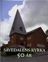 S&auml;vedalens kyrka 50 &aring;r