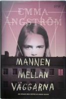 Mannen mellan v&auml;ggarna