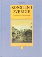 Konsten i Sverige. D. 1, Fr&aring;n forntid till 1800