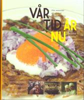 V&aring;r tid &auml;r nu : Mat, m&auml;niskor och m&ouml;ten p&aring; Djurg&aring;rdsk&auml;llaren