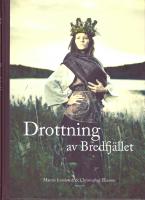 Drottning av Bredfj&auml;llet : Anna Jonsdotter