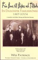 Fr&aring;n Bune till Bisbee och tillbaka: en dalsl&auml;ndsk familjekr&ouml;nika 1883-2004