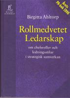 Rollmedvetet ledarskap - Om chefsroller och ledningsstilar i strategisk samverkan