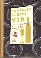 S&aring; v&auml;ljer du r&auml;tt vin : din personliga vinnyckel