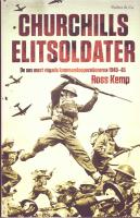 Churchills elitsoldater : de sex mest v&aring;gade kommandooperationerna 1940-45