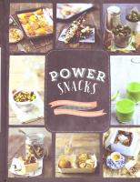 Power snacks : 50 nyttiga mellanm&aring;l fulladdade med n&auml;rings&auml;mnen