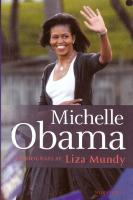 Michelle Obama : en biografi av Liza Mundy