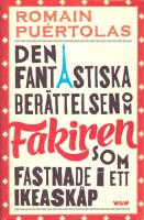 Den fantastiska ber&auml;ttelsen om fakiren som fastnade i ett IKEA-sk&aring;p
