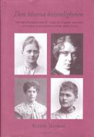 Den kluvna kvinnligheten : &ouml;verg&aring;ngskvinnan som litter&auml;r gestalt  i svenska samtidsromaner 1890-1920