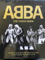 ABBA : The photo book : [den fantastiska ber&auml;ttelsen i 600 klassiska och unika bilder]