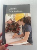 Didaktik f&ouml;r yrkesl&auml;rare