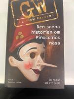 Den sanna historien om Pinocchios n&auml;sa - en roman om ett brott