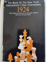 The Book Of The New York International Chess Tournament 1924