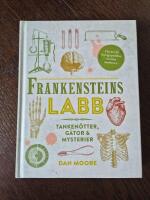 Frankensteins labb : tanken&ouml;tter, g&aring;tor & mysterier