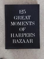 125 Great Moments of Harper&acute;s Bazaar