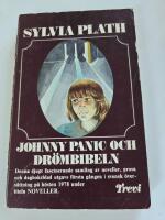 Johnny Panic och dr&ouml;mbibeln : Noveller och annan prosa