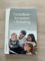 F&ouml;rskoll&auml;rarkompetens i f&ouml;r&auml;ndring