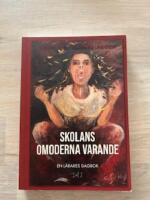 Skolans omoderna varande