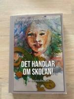 Det handlar om skolan