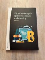 Digitala verktyg f&ouml;r spr&aring;kutvecklande undervisning
