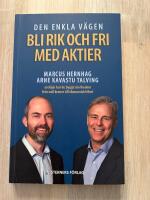 Den enkla v&auml;gen Bli rik och fri med aktier