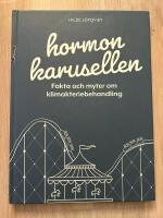 Hormonkarusellen : fakta och myter om klimakteriebehandling
