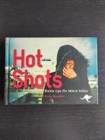 Hot shots : Enkla tips f&ouml;r b&auml;ttre bilder