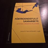 F&ouml;rtroendefullt samarbete : Att bygga l&aring;ngsiktiga relationer