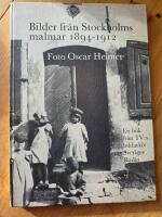 Bilder fr&aring;n Stockholms malmar 1894-1912