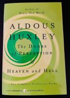 The doors of perception, and Heaven and hell
