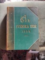 F&ouml;r Svenska Hem, illustrerad Familjetidskrift