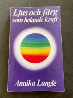 Ljus och f&auml;rg som helande kraft