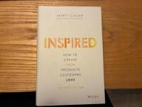 INSPIRED: How to Create Tech Products Customers Love, 2nd Edition, 2nd Edit