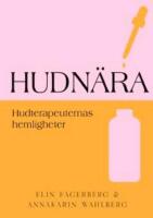 Hudn&auml;ra : hudterapeuternas hemligheter