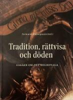 Tradition, r&auml;ttvisa och d&ouml;den