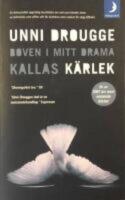 Boven i mitt drama kallas k&auml;rlek