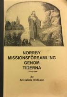 Norrby missionsf&ouml;rsamling genom tiderna 1880-2000