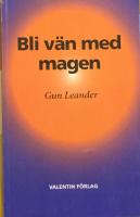 Bli v&auml;n med magen