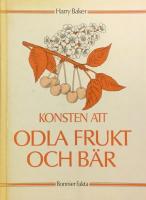 Konsten att odla frukt och b&auml;r