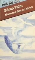 Mannens dikt om k&auml;rlek : en antologi