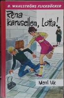 Rena karusellen, Lotta!