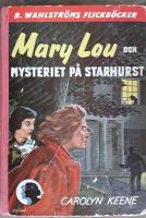 Mary Lou och mysteriet p&aring; Starhurst