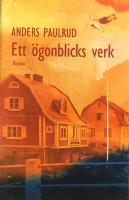 Ett &ouml;gonblicks verk