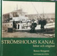 Str&ouml;msholms kanal : b&aring;tar och original