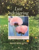 Lust och f&auml;gring : tr&auml;dg&aring;rdsm&auml;nniskors dr&ouml;mmar och verklighet