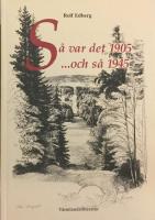 S&aring; var det 1905- och s&aring; 1945