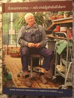 Amat&ouml;rerna : Tolv tr&auml;dg&aring;rds&auml;lskare